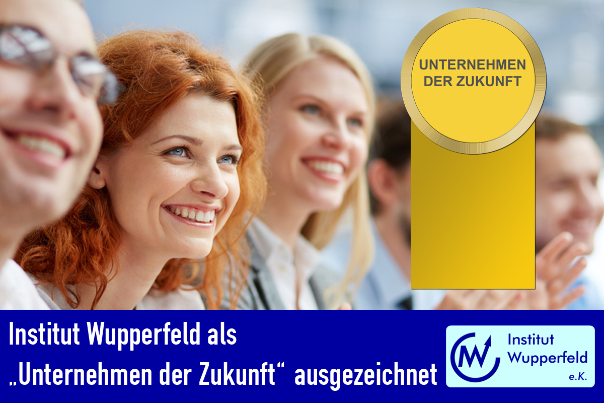 „Unternehmen der Zukunft“: Anerkennung für das Institut Wupperfeld