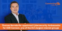 Thomas Berndorfer zum Cybersecurity Ambassador von SME Connect ernannt– einer der größten Interessenvertretungen der EU