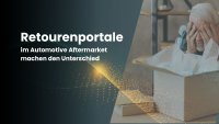 Effizienz als Maßstab: Warum moderne Retourenportale im Automotive Aftermarket den Unterschied machen