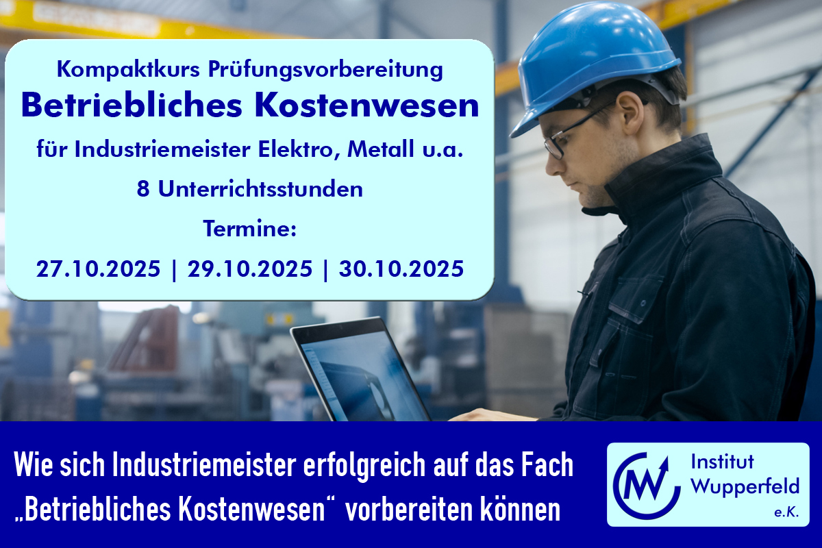 Warum strukturierte Vorbereitung im Betrieblichen Kostenwesen unverzichtbar ist