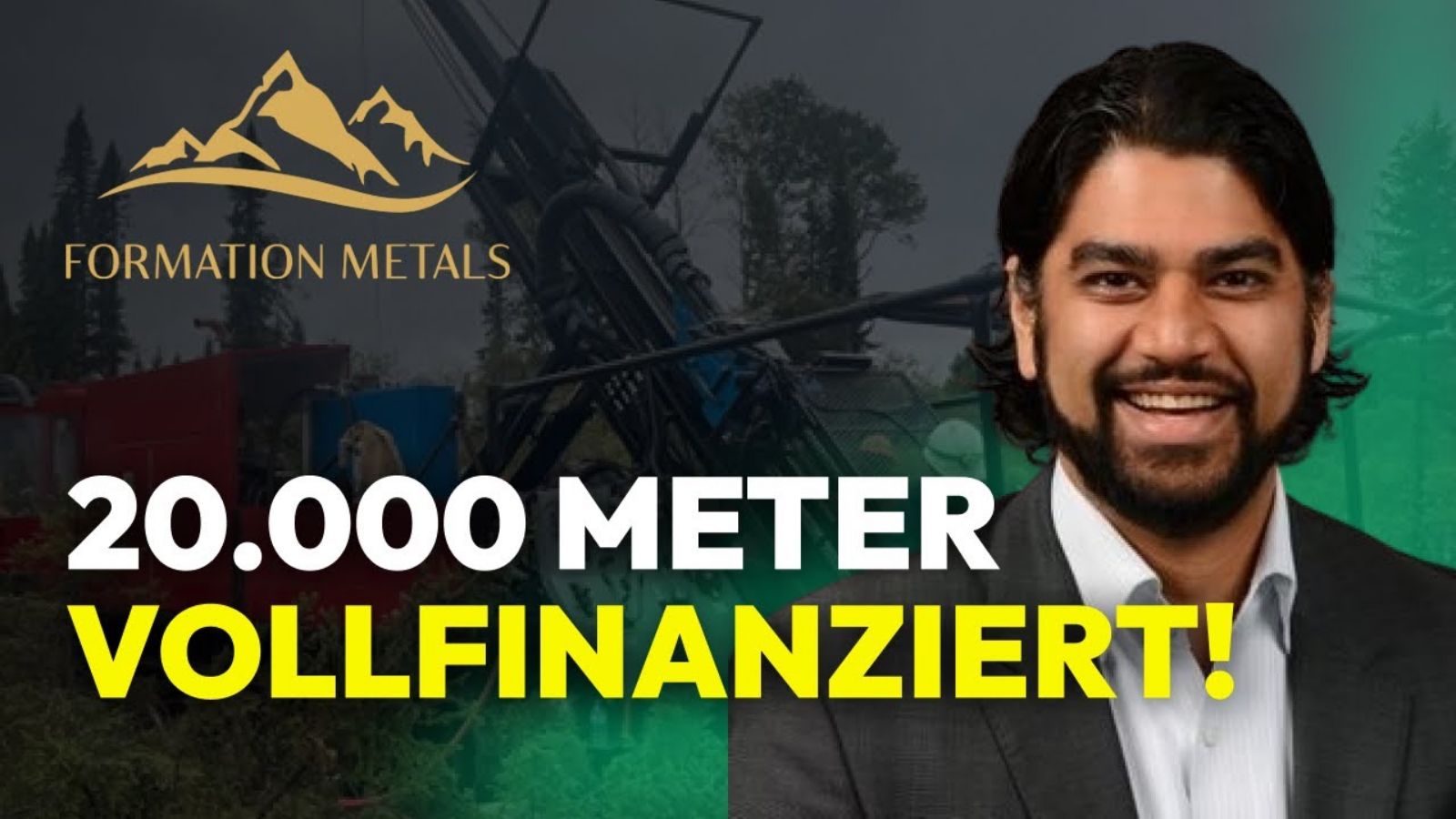 Formation Metals – Bohrungen laufen, $9 Mio. Finanzierung & große Wachstumspläne