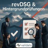 Datenschutz verschärft: Was das revDSG für Hintergrundprüfungen bedeutet Datenschutz verschärft: Was das revDSG für Hintergrundprüfungen bedeutet
