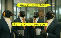 Linux ist erwachsen Linux ist erwachsen