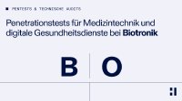 Biotronik: Penetrationstests für Medizintechnik und digitale Gesundheitsdienste