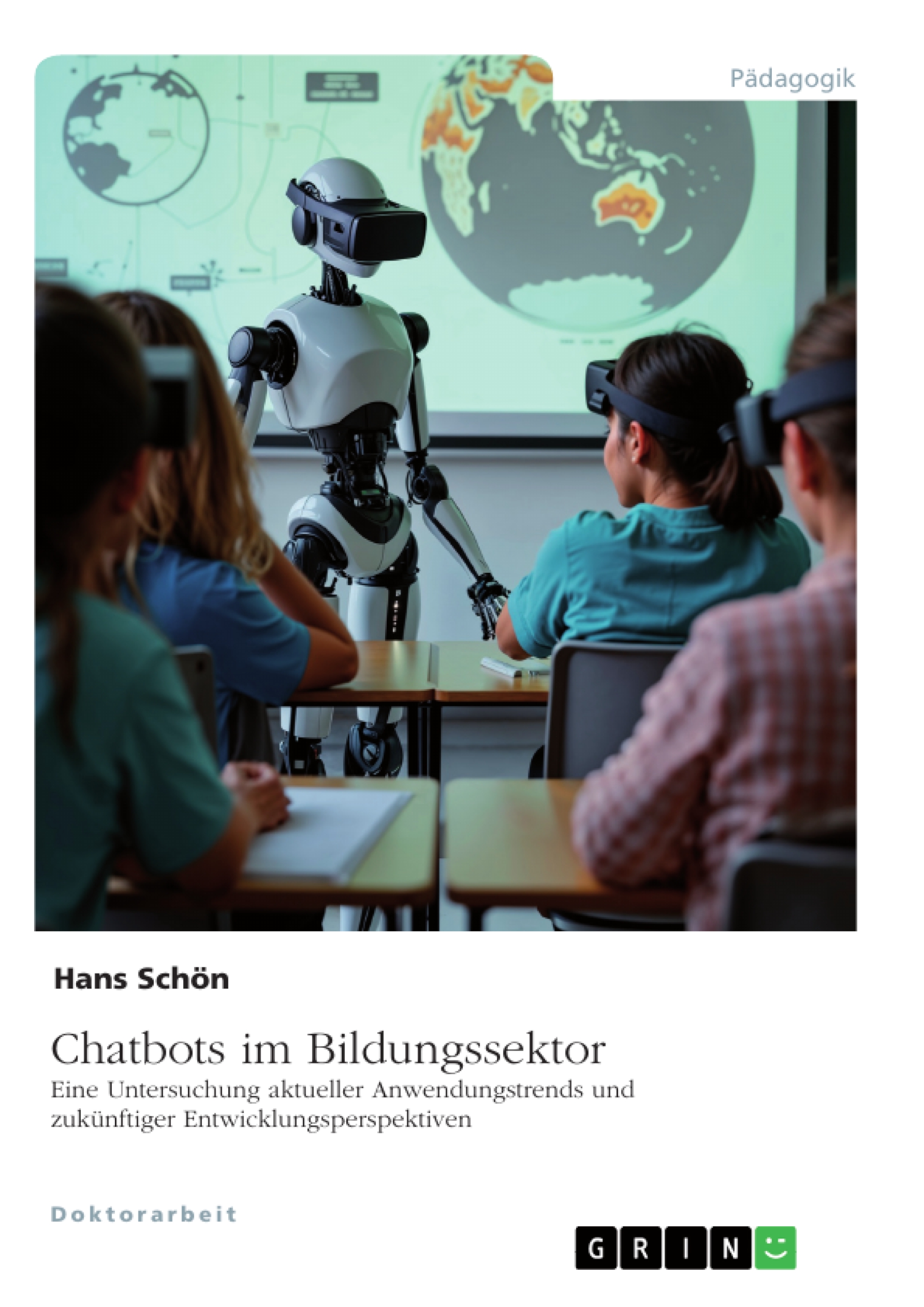 Chatbots im Bildungssektor: Trends und Perspektiven Chatbots im Bildungssektor: Trends und Perspektiven