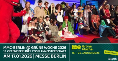 12. offene Berliner Cosplaymeisterschaft – Grüne Woche 2026 12. offene Berliner Cosplaymeisterschaft – Grüne Woche 2026