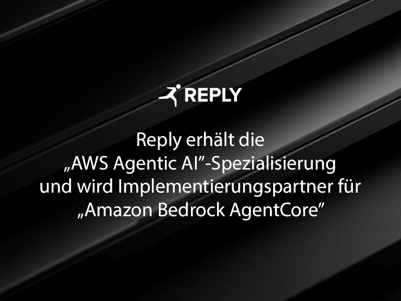 Reply erhält die „AWS Agentic AI“-Spezialisierung und wird Implementierungspartner für „Amazon Bedrock AgentCore“