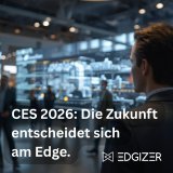 CES 2026: Warum Edge Computing 2026 vom Technologietrend zur architektonischen Grundlage wird