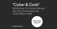 „Cyber&Cook“ Workshop für Systemhäuser am 13.3.26 in Köln „Cyber&Cook“ Workshop für Systemhäuser am 13.3.26 in Köln