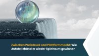 Zwischen Preisdruck und Plattformmacht Zwischen Preisdruck und Plattformmacht