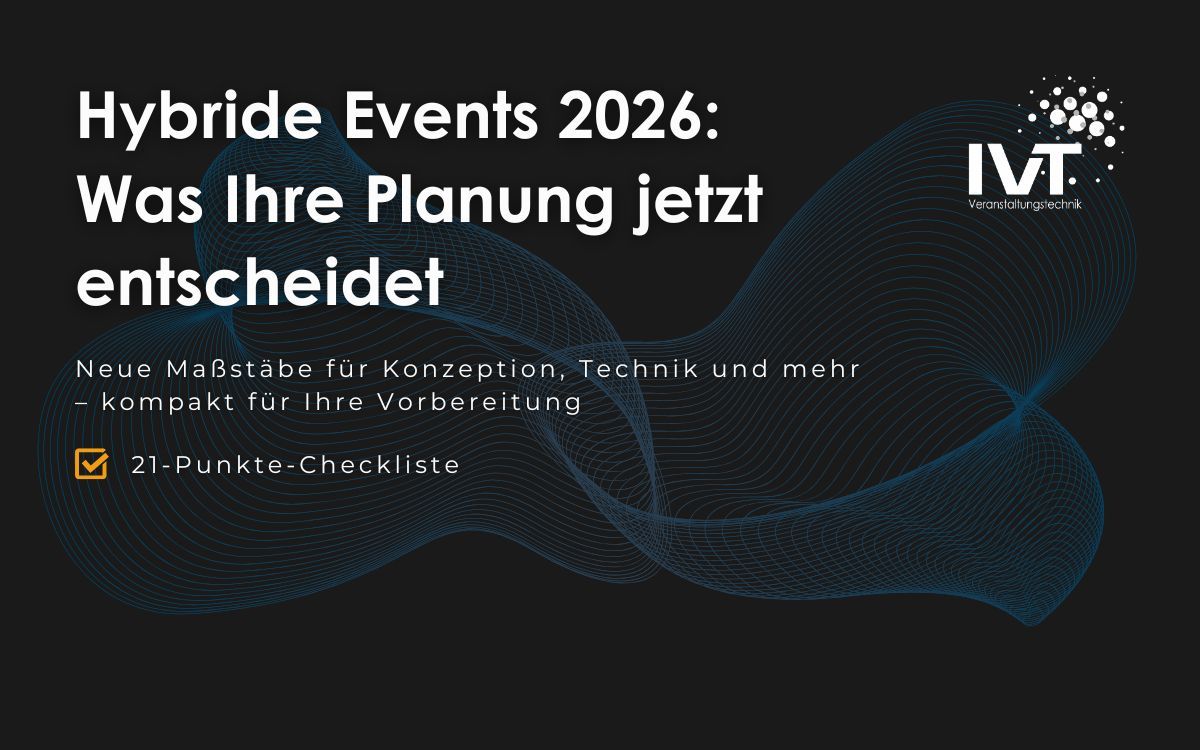 Hybride Events 2026: Was Unternehmen jetzt wissen müssen