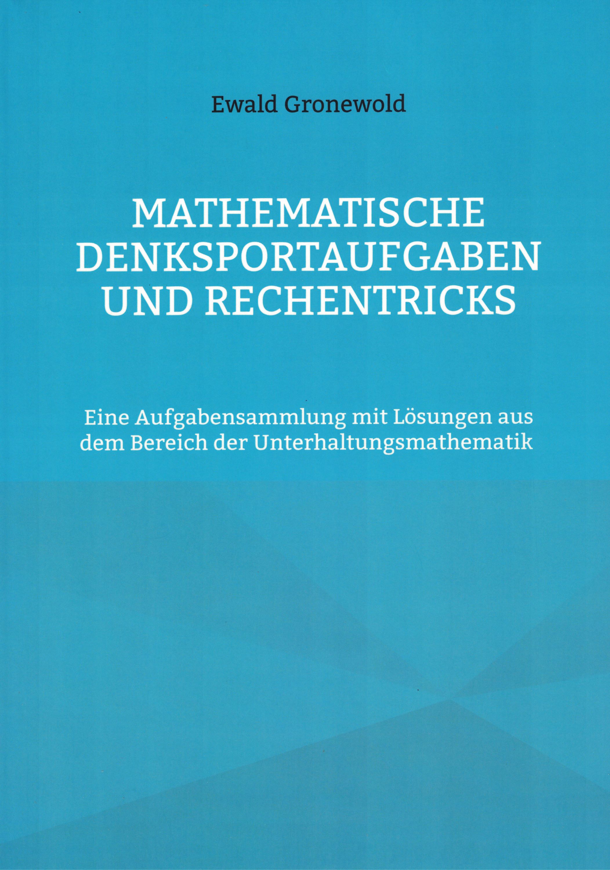 Mathematische Denksportaufgaben und Rechentricks