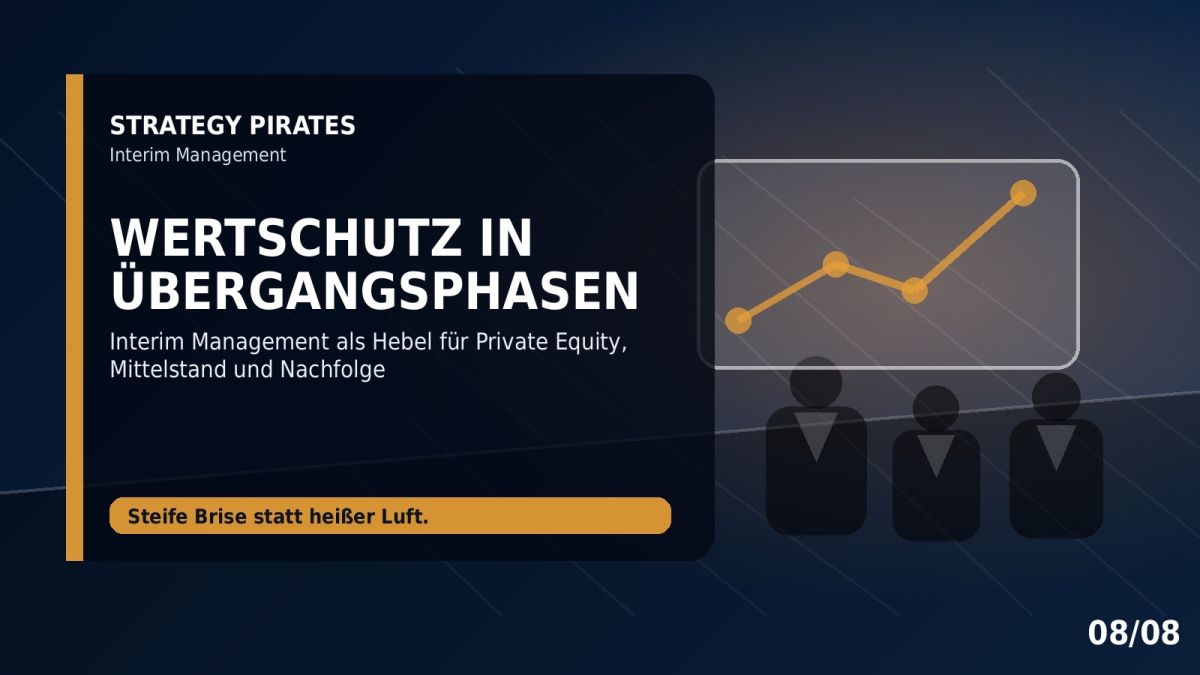 Wertschutz in Übergangsphasen: Interim Management als Hebel für Private Equity und Mittelstand