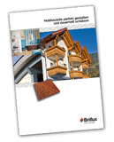 Neue Holzbroschüre von Brillux: Praxiswissen rund ums Holz