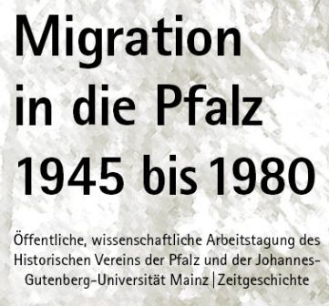 „Migration in die Pfalz 1945 bis 1980“
