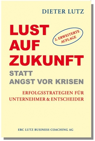 Lust auf Zukunft –  Mit den richtigen Strategienüberstehen Unternehmen auch kommende Krisen