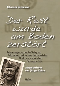 Helios-Verlag K.-H.Pröhuber, Doku: Der Rest wurde am Boden zerstört