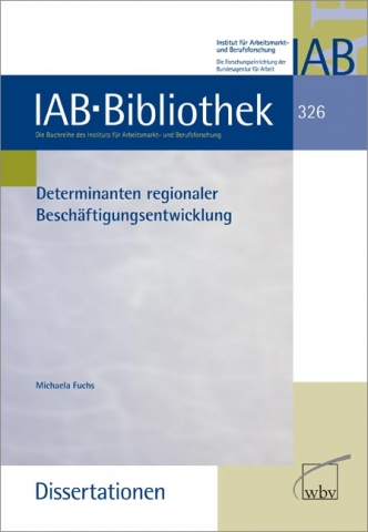 Welche Faktoren beeinflussen die regionale Beschäftigungsentwicklung?