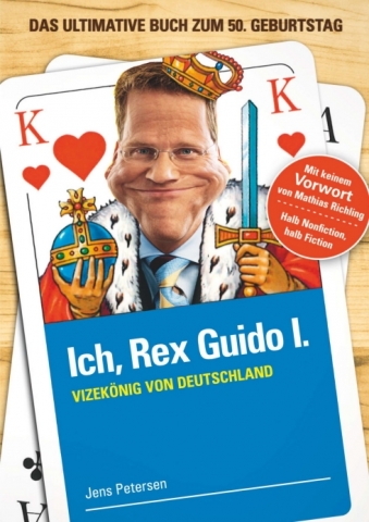 Neu erschienen: Das Buch zur Krise!“Ich, Rex Guido I. – Vizekönig von Deutschland“