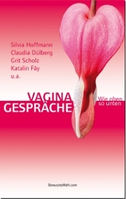 Provokative Vagina Gespräche