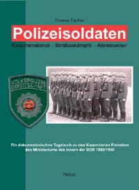 Helios-Verlag, Doku: Fischer: Polizeisoldaten  (DDR Geschichte)
