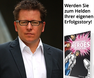 Marketing Heroes never die – Das Marketing Buch mit Know How