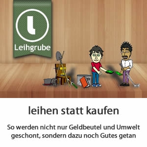 Leihgrube – das etwas andere, kostenlose Leihportal