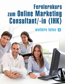 Online Marketing Consultant – IHK zertifizierter Fernkurs