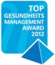 TOP Gesundheitsmanagement Award 2012: Deutschland sucht das fitteste Unternehmen