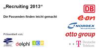 Recruiting 2013 – Die Passenden finden leicht gemacht!