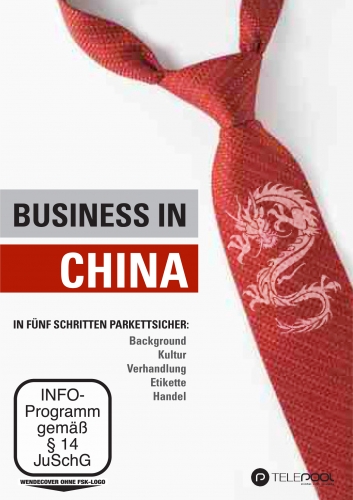 Business in China.Wie es wirklich geht. Ab 16.08.2012 im Handel.