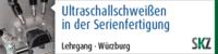 Lehrgang: Ultraschallschweißen in der Serienfertigung