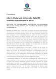Liberty Global und Unitymedia KabelBW eröffnen Repräsentanz in Berlin