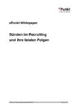 ePunkt veröffentlicht Whitepaper über ?Sünden im Recruiting? ePunkt veröffentlicht Whitepaper über ?Sünden im Recruiting?