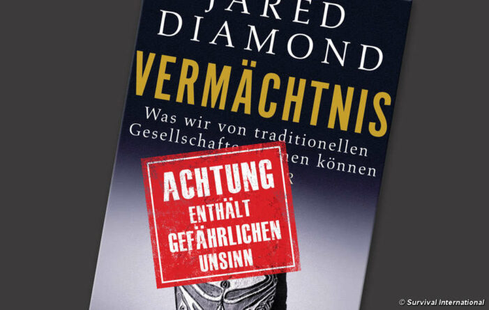 Survival und Indigene kritisieren Jared Diamonds neues Buch “Vermächtnis”