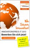 INNOVATIONSPREIS-IT 2013 – Die Bewerbungsphase geht in die Verlängerung
