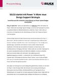SILICA startet mit Power –n More neue Design Support Strategie SILICA startet mit Power –n More neue Design Support Strategie