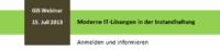 Äußerst positive Resonanz auf das Webinar –Moderne IT-Lösungen in der Instandhaltung– der GiS