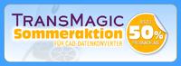 TransMagic Sommeraktion: Bis zu 50% Preisnachlass auf CAD-Konverter