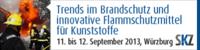 SKZ-Fachtagung: Trends im Brandschutz und innovative Flammschutzmittel für Kunststoffe vom 11. bis 12. September 2013 in Würzburg