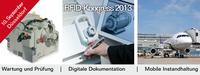 Instandhaltung und Prüfung: Vorträge auf dem RFID-Kongress von ?RFID im Blick? thematisieren den RFID-Einsatz in Prüf- und Instandhaltungsprozessen