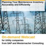 On-Demand Webcast für Versorgungsunternehmen von SAP und Westernacher Consulting: Genaue und effiziente Planung von Ersatzteilbeständen