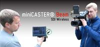 miniCASTER® bringt den Beam auf den Markt – für alle Film- und Fernseh-Produktionen im Live-Bereich
